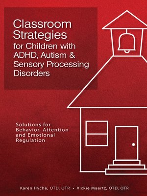 cover image of Classroom Strategies for Children with ADHD, Autism & Sensory Processing Disorders
